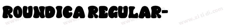 Roundica Regular字体转换